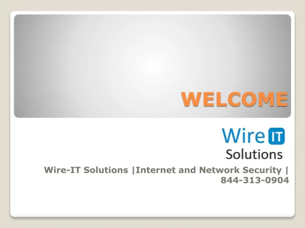 Wire-IT Solutions | 844-313-0904 | Internet Security Solutions