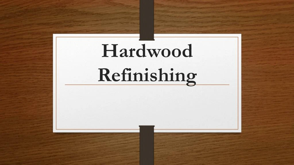 hardwood refinishing