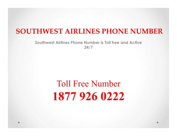 Southwest Airlines Phone Number is a travelers help guide number