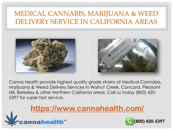 Medical Cannabis, Marijuana & Weed Delivery Service in California area - CannaHealth.com
