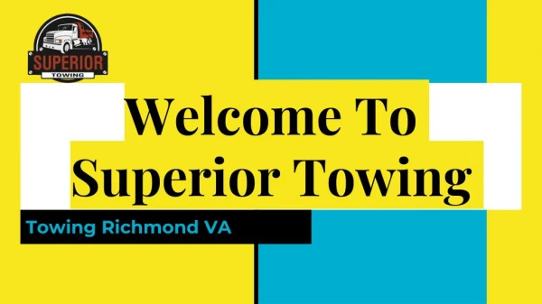 Towing Richmond VA | Superiortowingbaker