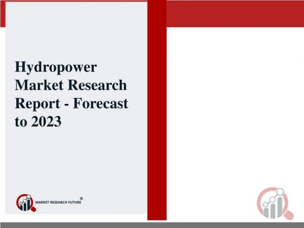 Hydropower Market Research Size, Share, Report, Analysis, Trends & Forecast to 2023