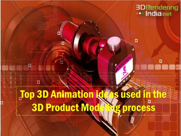 Top 3D Animation ideas used in the 3D Product Modeling process