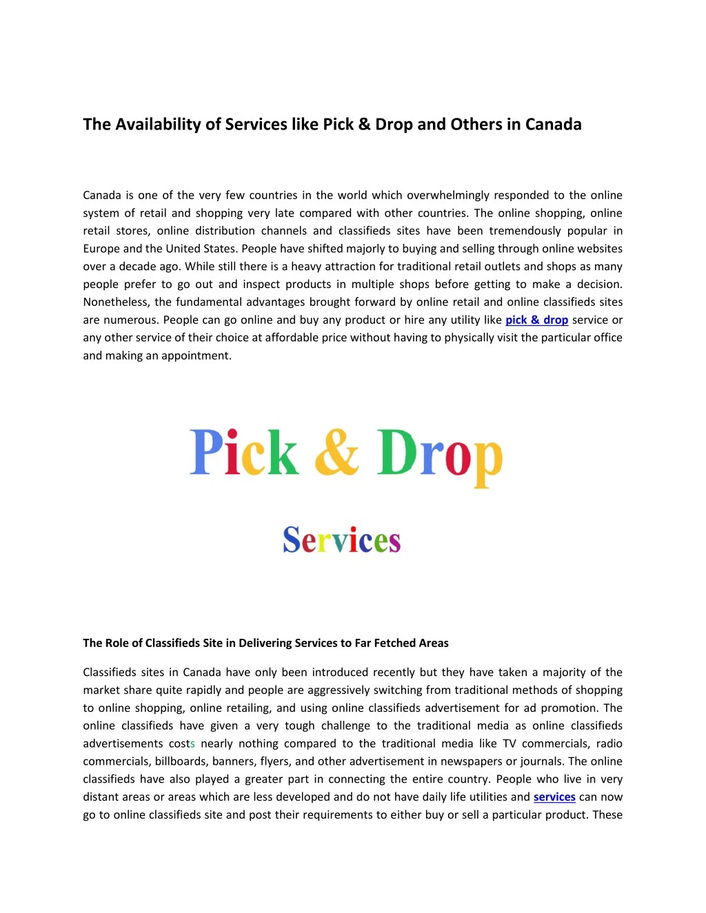 the availability of services like pick drop