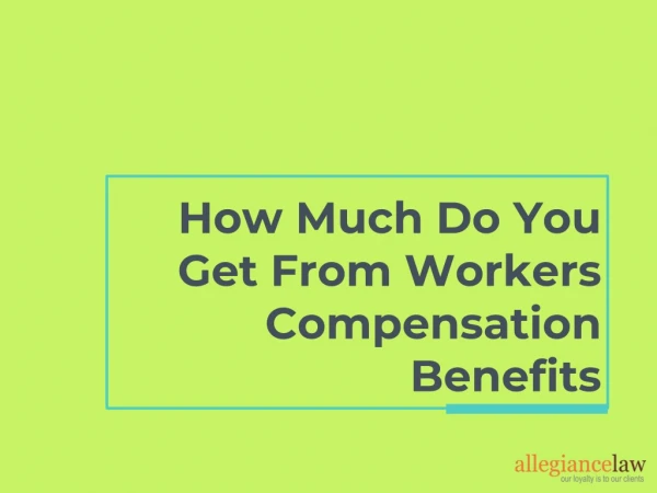 How Much Do You Get From Workers Compensation Benefits