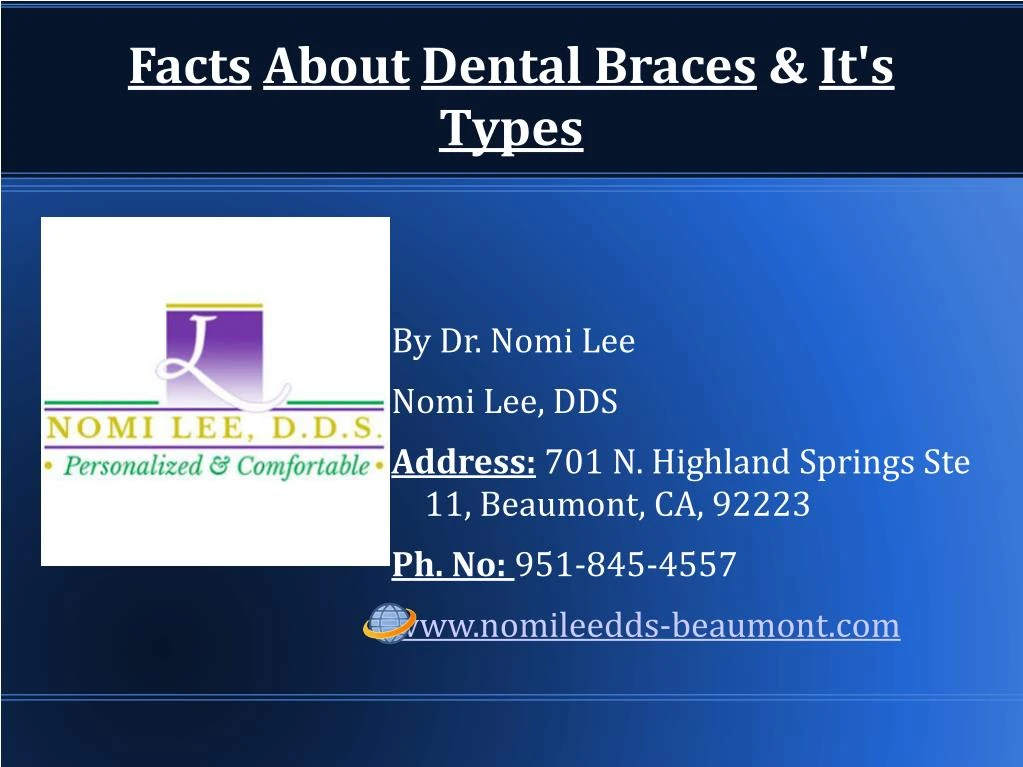 facts about dental braces it s types