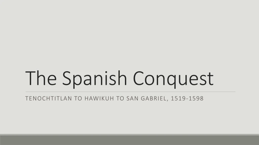 the spanish conquest