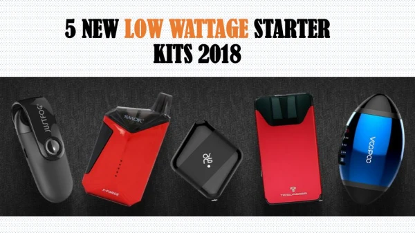 Top 5 Low Wattage Vape Starter Kits