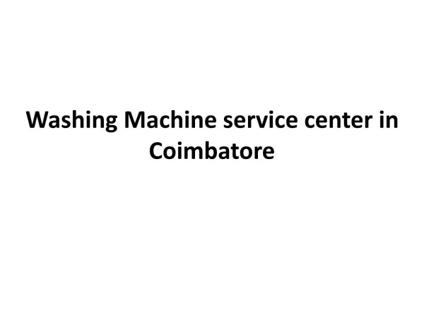 Washing Machine repair and service in Coimbatore