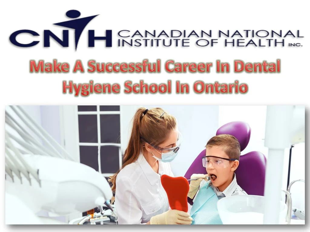 make a successful career in dental hygiene school
