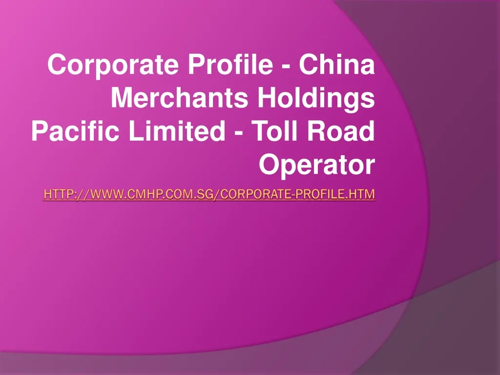 corporate profile china merchants holdings pacific limited toll road operator