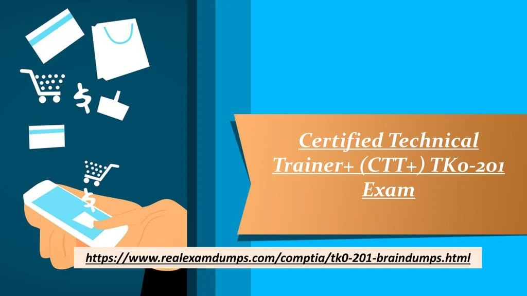 certified technical trainer ctt tk0 201 exam