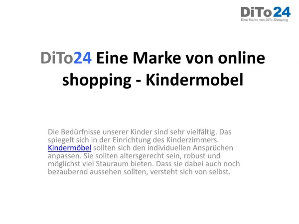DiTo24 Eine Marke von online shopping - Kindermobel