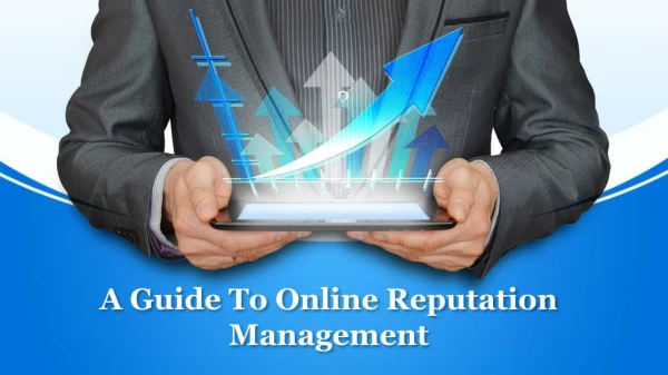 A Guide To Online Reputation Management