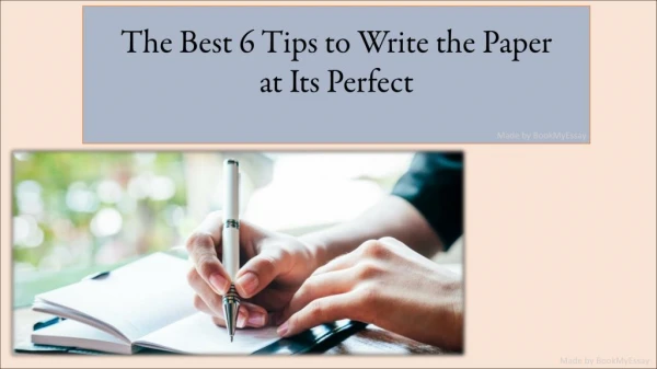 The Best 6 Tips to Write the Paper at Its Perfect