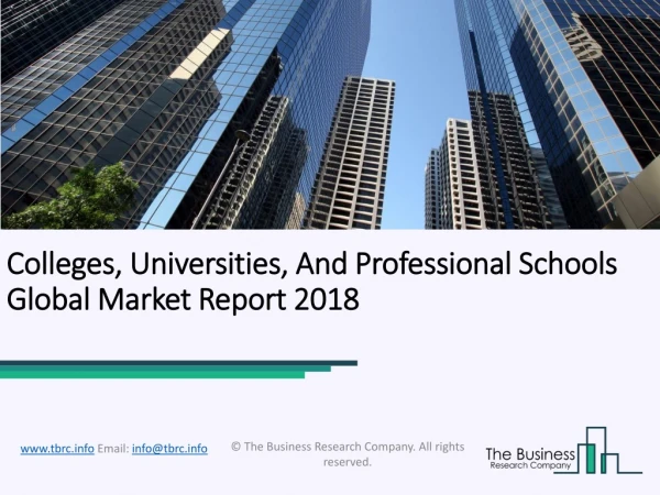 Colleges, Universities, and Professional Schools Global Market Report 2018