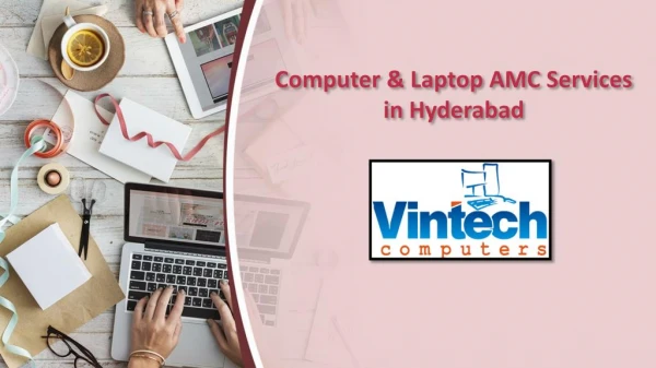 Computer AMC Services in Hyderabad, Laptop AMC Services Hyderabad - Vintech Computers