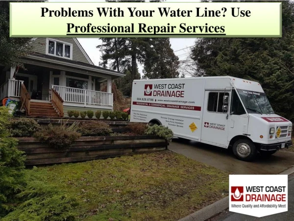 Problems With Your Water Line? Use Professional Repair Services