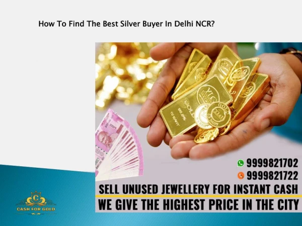 How To Find The Best Silver Buyer In Delhi NCR?