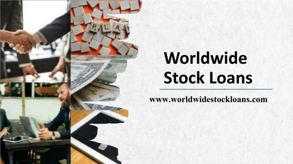Loan on Stocks from World Wide Stock Loans