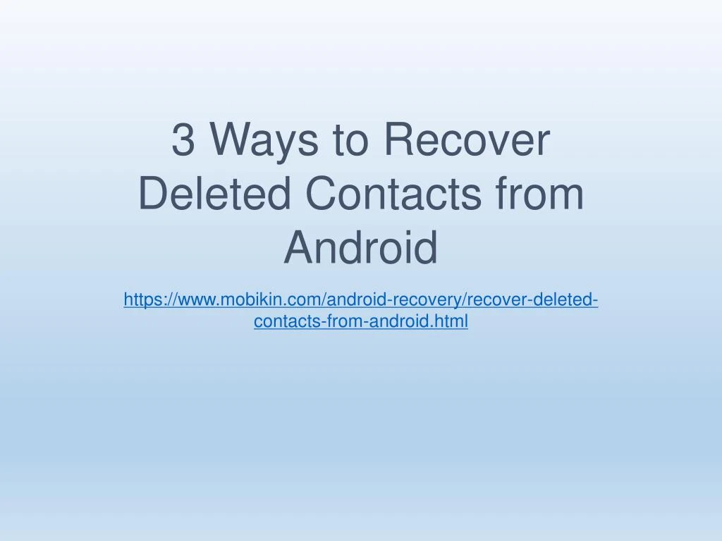3 ways to recover deleted contacts from android