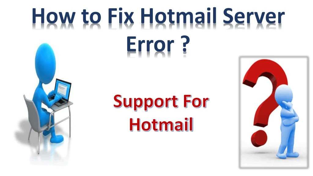 how to fix hotmail server error