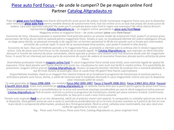 Piese auto Ford Focus, pe magazinul online catalog.altgradauto.ro