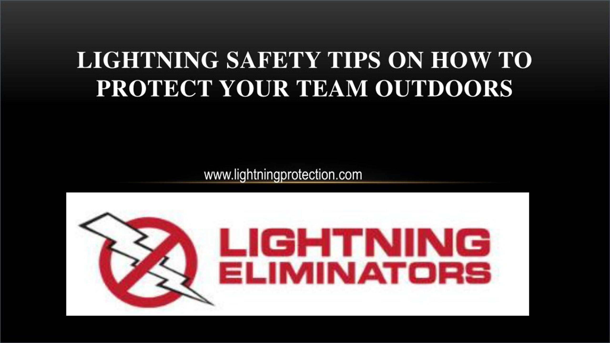 PPT - Lightning Safety Tips On How To Protect Your Team Outdoors ...