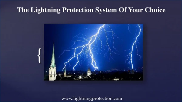 The Lightning Protection System Of Your Choice