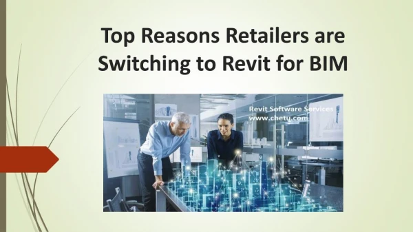 Top Reasons Retailers are Switching to Revit for BIM