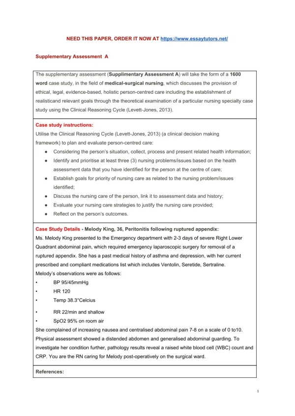 Case Study Details - Melody King, 36, Peritonitis following ruptured appendix: Ms. Melody King presented to the Emergenc