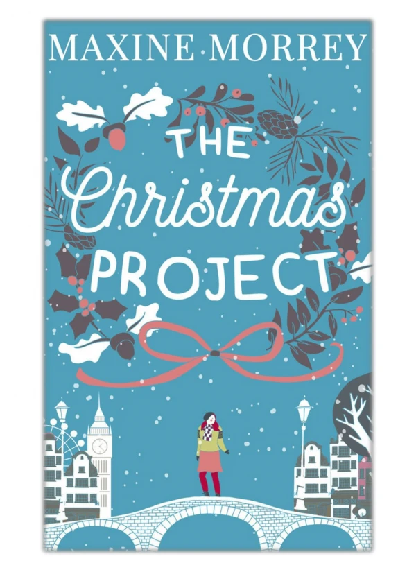 [PDF] Free Download The Christmas Project By Maxine Morrey