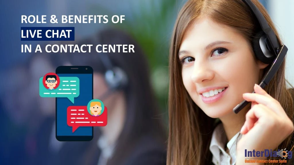 role benefits of live chat in a contact center