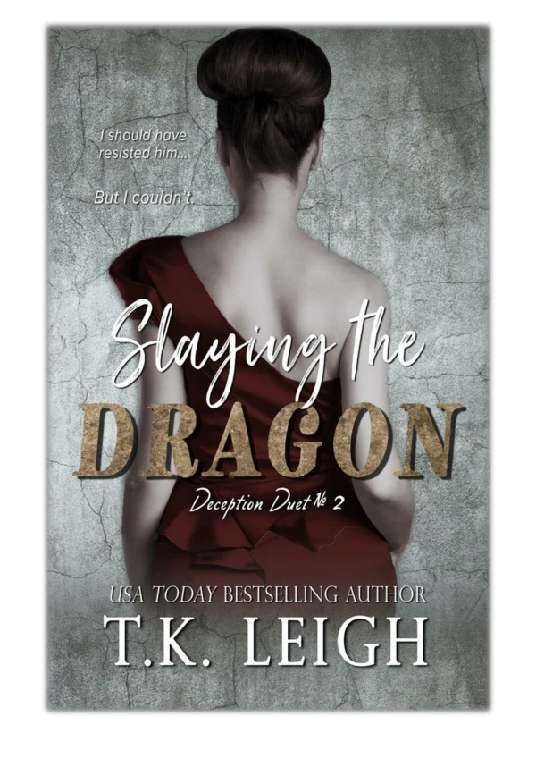 [PDF] Free Download Slaying The Dragon By T.K. Leigh