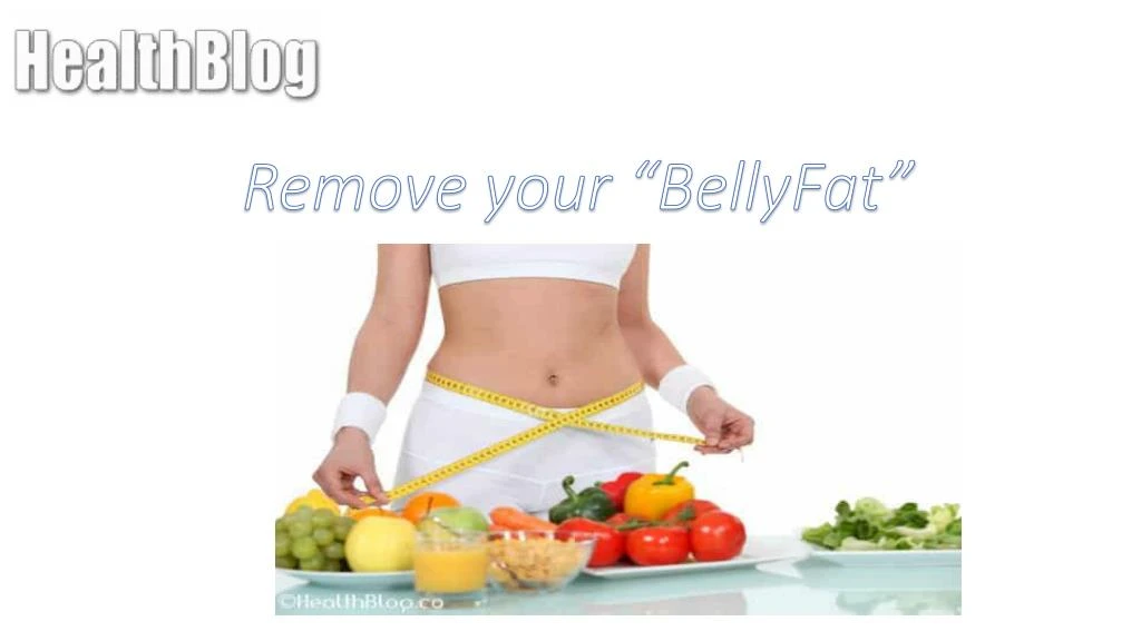 remove your bellyfat