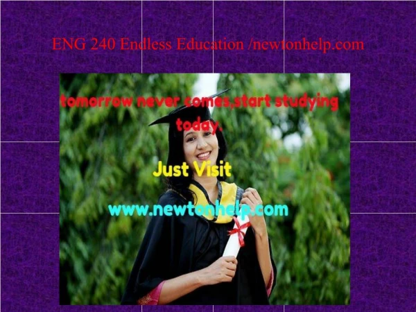 ENG 240 Endless Education /newtonhelp.com