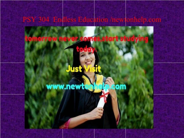 psy 304 endless education newtonhelp com
