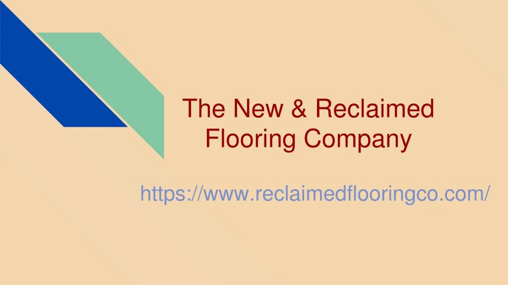 the new reclaimed flooring company