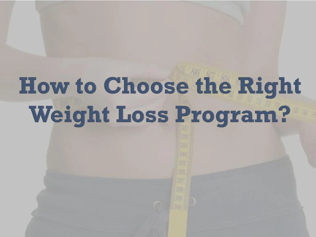 how to choose the right weight loss program