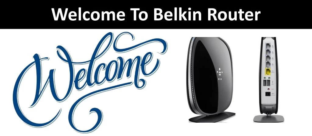 welcome to belkin router