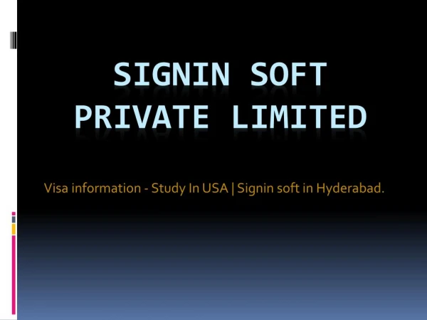 Visa information - Study In USA | signin soft in hyderabad.