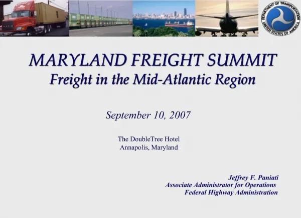MARYLAND FREIGHT SUMMIT Freight in the Mid-Atlantic Region