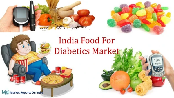 India Food For Diabetics Market By Product Type, By Distribution Channel, Competition Forecast & Opportunities, 2013-202