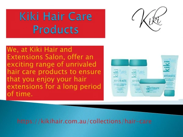 Kiki Hair Care Products
