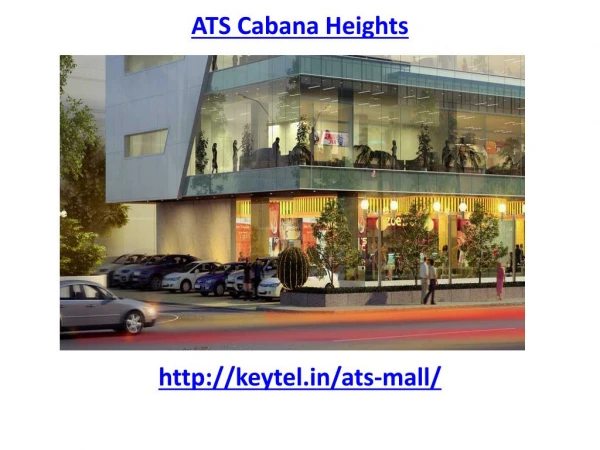 ATS Cabana Heights Shopping Zone Noida Extension