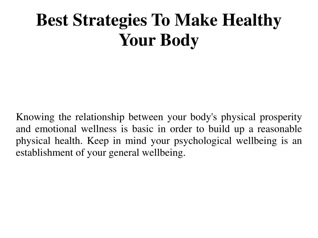 best strategies to make healthy your body