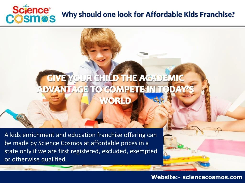 why should one look for affordable kids franchise