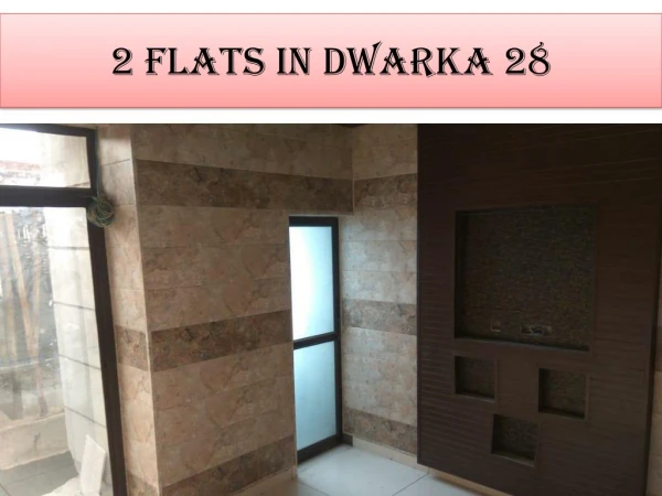 Flats in dwarka sector 28