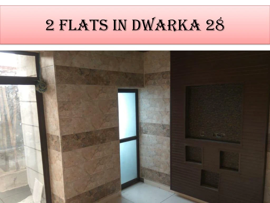 2 flats in dwarka 28