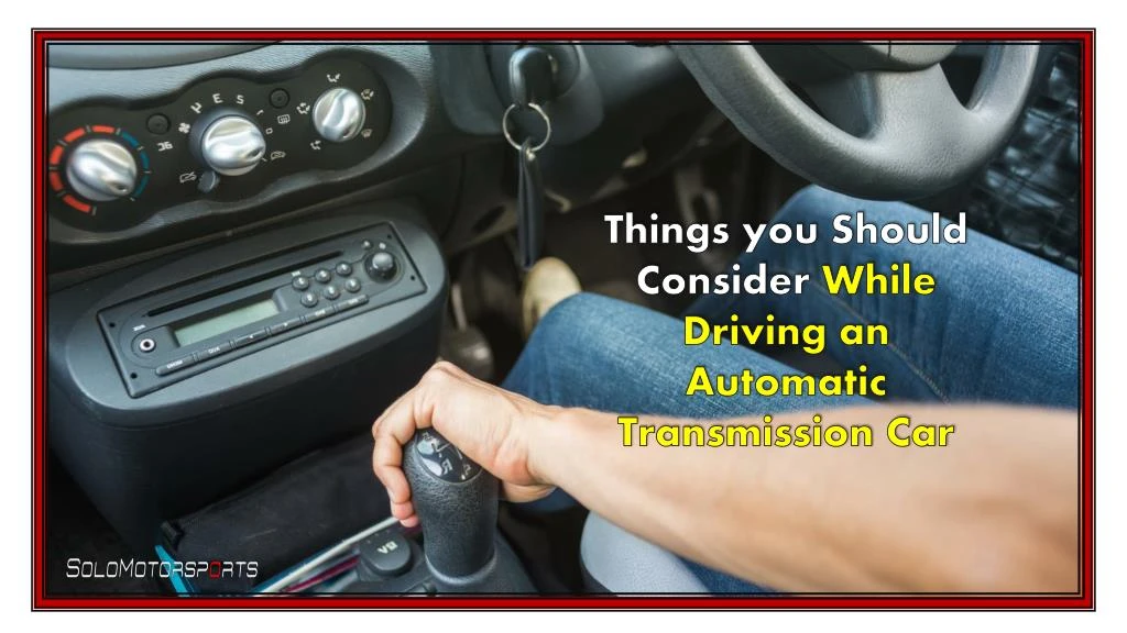 things you should consider while driving